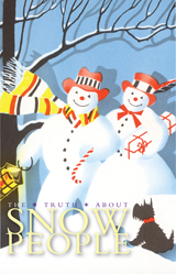 Truth About Snow People (Christmas Books)